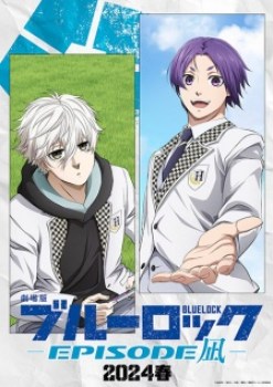 Blue Lock: Episode Nagi – Additional Time!